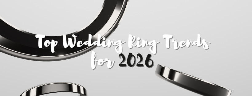 Top Wedding Ring Trends for 2026